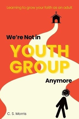 We're Not in Youth Group Anymore 1
