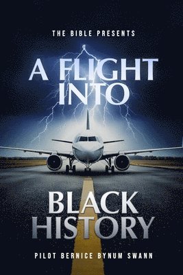 bokomslag Bible Presents A Flight Into Black History