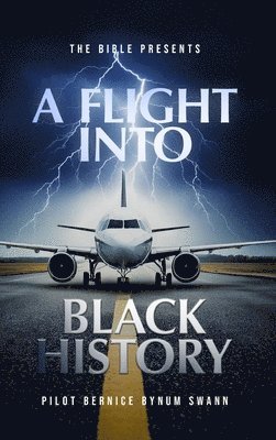 bokomslag The Bible Presents A Flight Into Black History