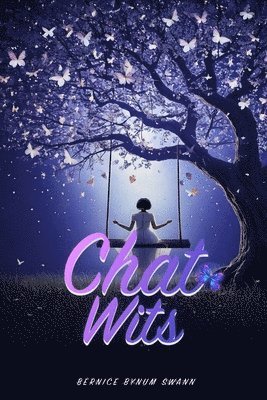 Bernice Swann - Chats Wits, Häftad