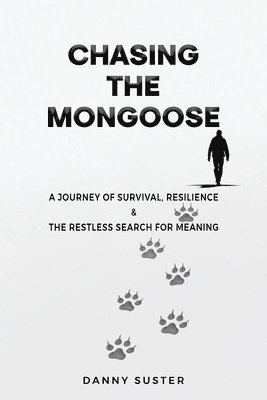 Danny Suster - Chasing the Mongoose, Häftad