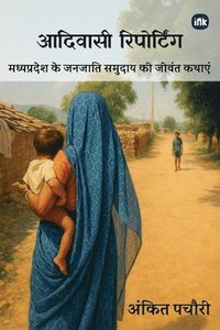 bokomslag Adivasi Reporting / ??????? ?????????