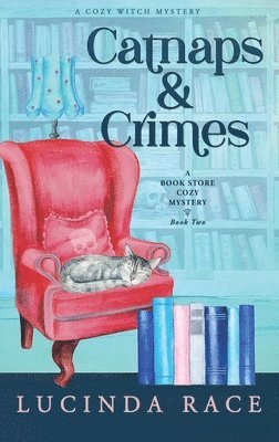 Lucinda Race - Catnaps & Crimes Hardcover, Inbunden