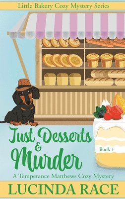 Lucinda Race - Just Desserts and Murder, Inbunden