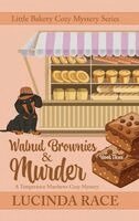 Lucinda Race - Walnut Brownies and Murder, Inbunden