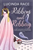 Lucinda Race - Ribbons & Robbery, Häftad