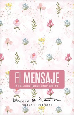 Biblia El Mensaje (Tapa Dura, Rosa Floral)