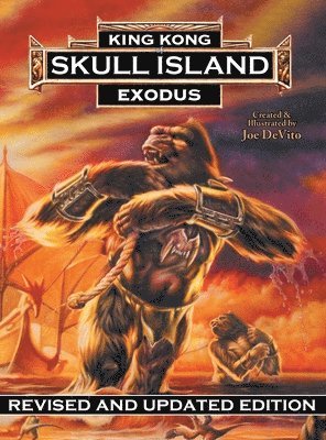 Joe DeVito, Brad Strickland - King Kong of Skull Island, Inbunden