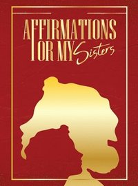 bokomslag Affirmations for My Sistors