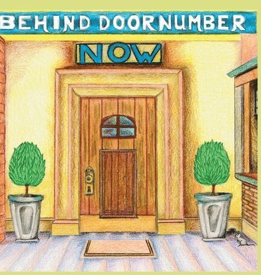 Lee M Horowitz - Behind Door Number Now, Inbunden