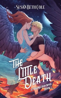 The Little Death: A Paradise Ours Novel Book 1 1