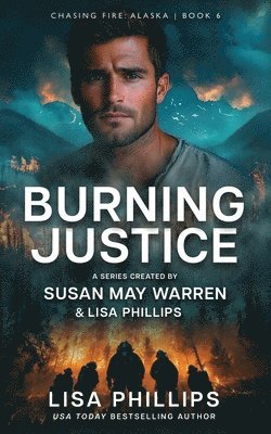 Lisa Phillips, Susan May Warren - Burning Justice, Häftad