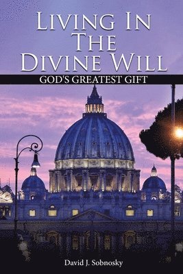 bokomslag Living In The Divine Will
