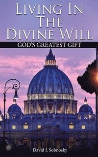 bokomslag Living In The Divine Will