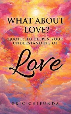 bokomslag What About Love?