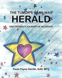 bokomslag The Tumor's Name Was Herald