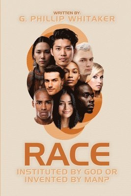 bokomslag Race: Instituted by God or Invented by Man?