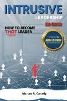 bokomslag Intrusive Leadership How to Become THAT Leader
