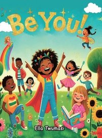 bokomslag Be You!