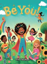 bokomslag Be You!