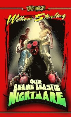 William Sterling - Our Beanie Beastie Nightmare, Häftad