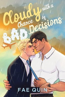 bokomslag Cloudy With a Chance of Bad Decisions