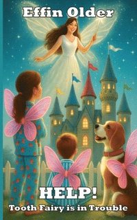 bokomslag HELP! Tooth Fairy is in Trouble