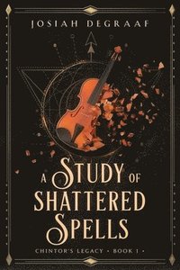 bokomslag Study of Shattered Spells