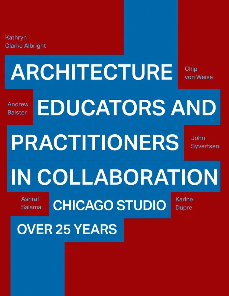 Architecture Educators and Practitioners in Collaboration
