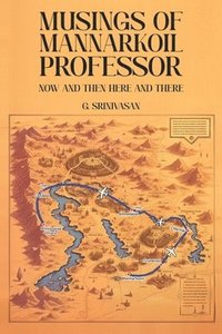 bokomslag Musings of Mannarkoil Professor
