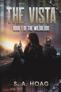 bokomslag The Vista: Book 1 of The Wildblood