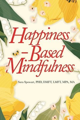 Happiness-Based Mindfulness