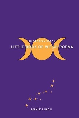 Annie Finch - Little Book of Witch Poems, Häftad