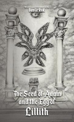 bokomslag Seed of Adam and the Egg of Lillith