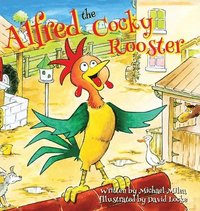bokomslag Alfred the Cocky Rooster