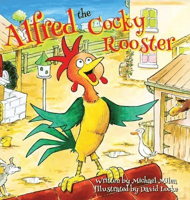 bokomslag Alfred the Cocky Rooster