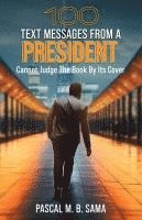bokomslag 100 Text Messages from a President