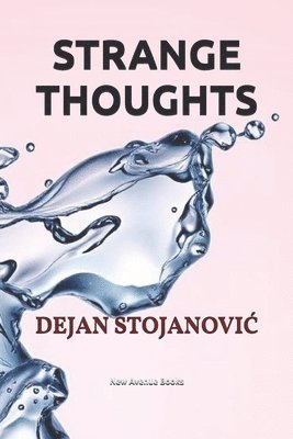 Dejan Stojanovic - Strange Thoughts, Häftad