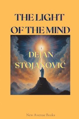 Dejan Stojanovic - Light of the Mind, Häftad