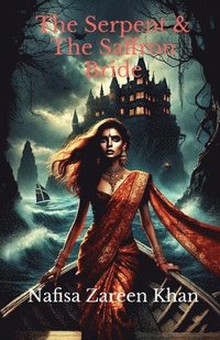 bokomslag Serpent & The Saffron Bride