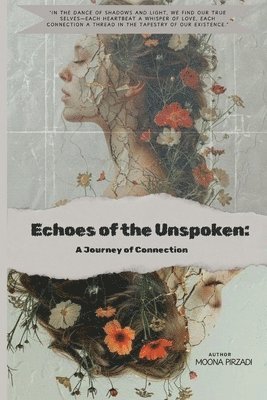 Moona Pirzadi - Echoes of the Unspoken, Häftad
