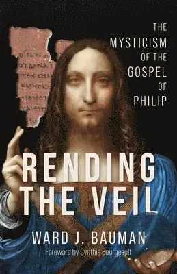 Ward J. Bauman - Rending the Veil, Häftad. Tillgänglighet: Lägg i varukorg
