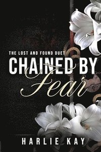 bokomslag Chained by Fear