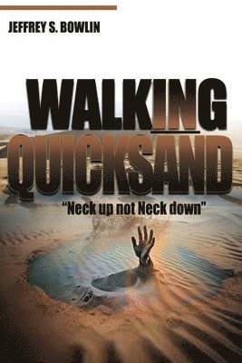 Walking in Quicksand 1