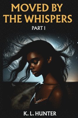 bokomslag Moved by the Whispers