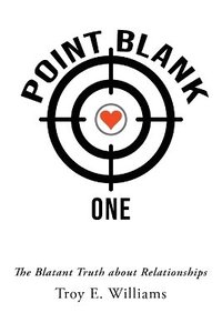 bokomslag Point Blank One: The Blatant Truth about Relationships