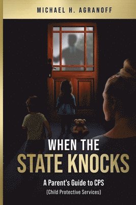 Michael H Agranoff - When the State Knocks, Häftad