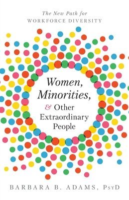 Barbara Adams - Women, Minorities, and Other Extraordinary People, Häftad