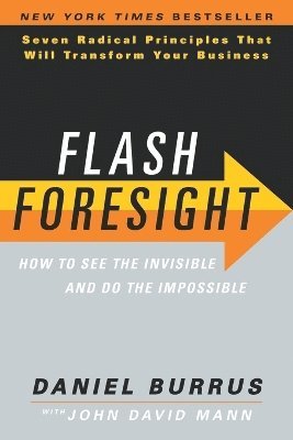 Daniel Burrus, John David Mann - Flash Foresight, Häftad