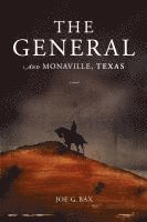 bokomslag The General and Monaville, Texas